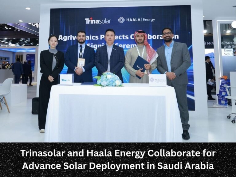 Trinasolar and Haala Energy Collaborate for Advance Solar Deployment in Saudi Arabia Trinasolar and Haala Energy Collaborate for Advance Solar Deployment in Saudi Arabia